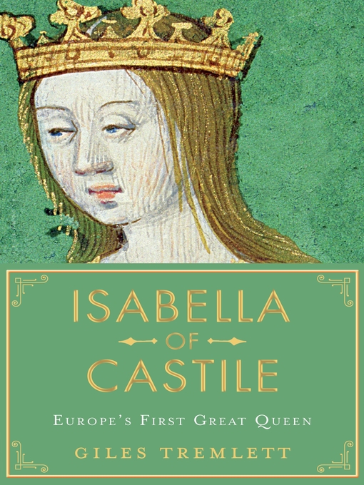 Title details for Isabella of Castile by Giles Tremlett - Available